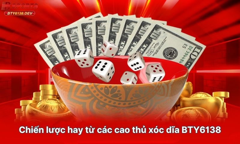 chien-luoc-hay-tu-cac-cao-thu-xoc-dia-bty6138