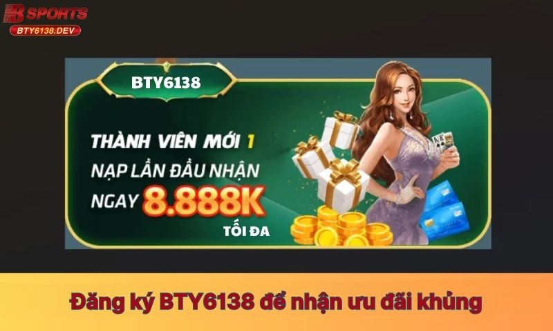 dang-ky-bty6138-de-nhan-uu-dai-khung