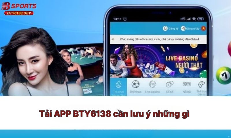 tai-app-bty6138-can-luu-y-nhung-gi